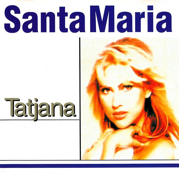 

CD ТАТЬЯНА - Santa Maria CTCR11024 Cutting Edge 1996 Японія Танцювальна & Електроніка