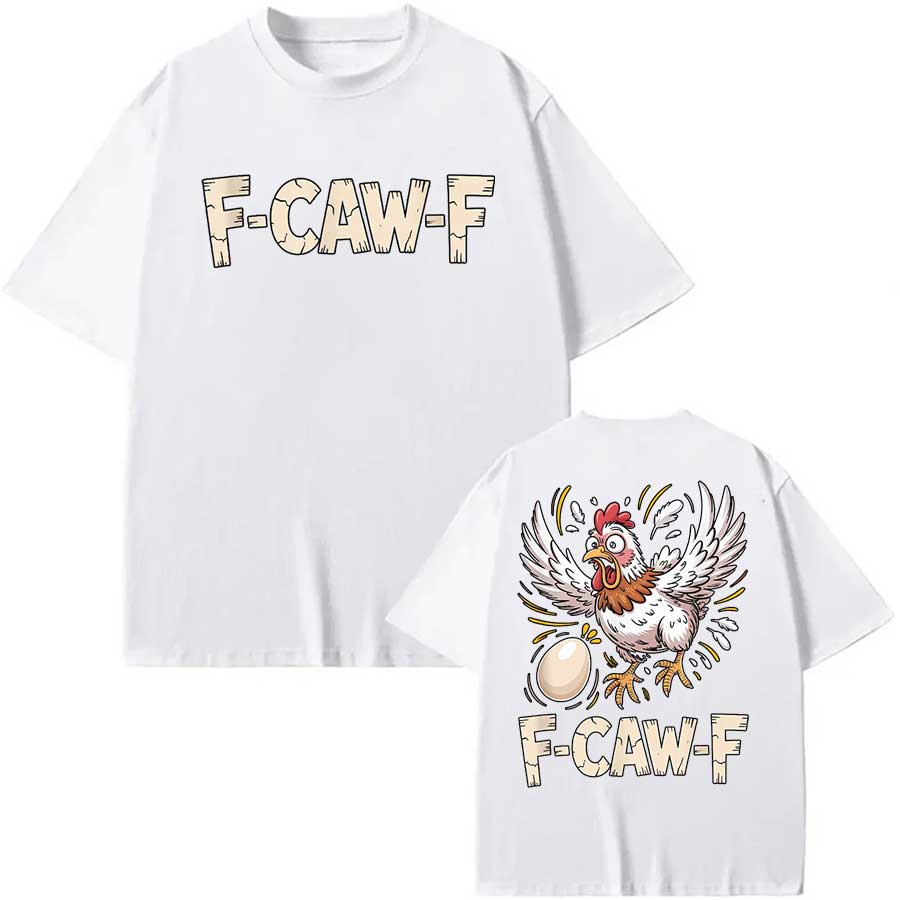 

Funny FCawF Chicken FCAWF Chicken Meme T shirt for Unisex Women Streetwear Tops 100 Cotton TShirt S