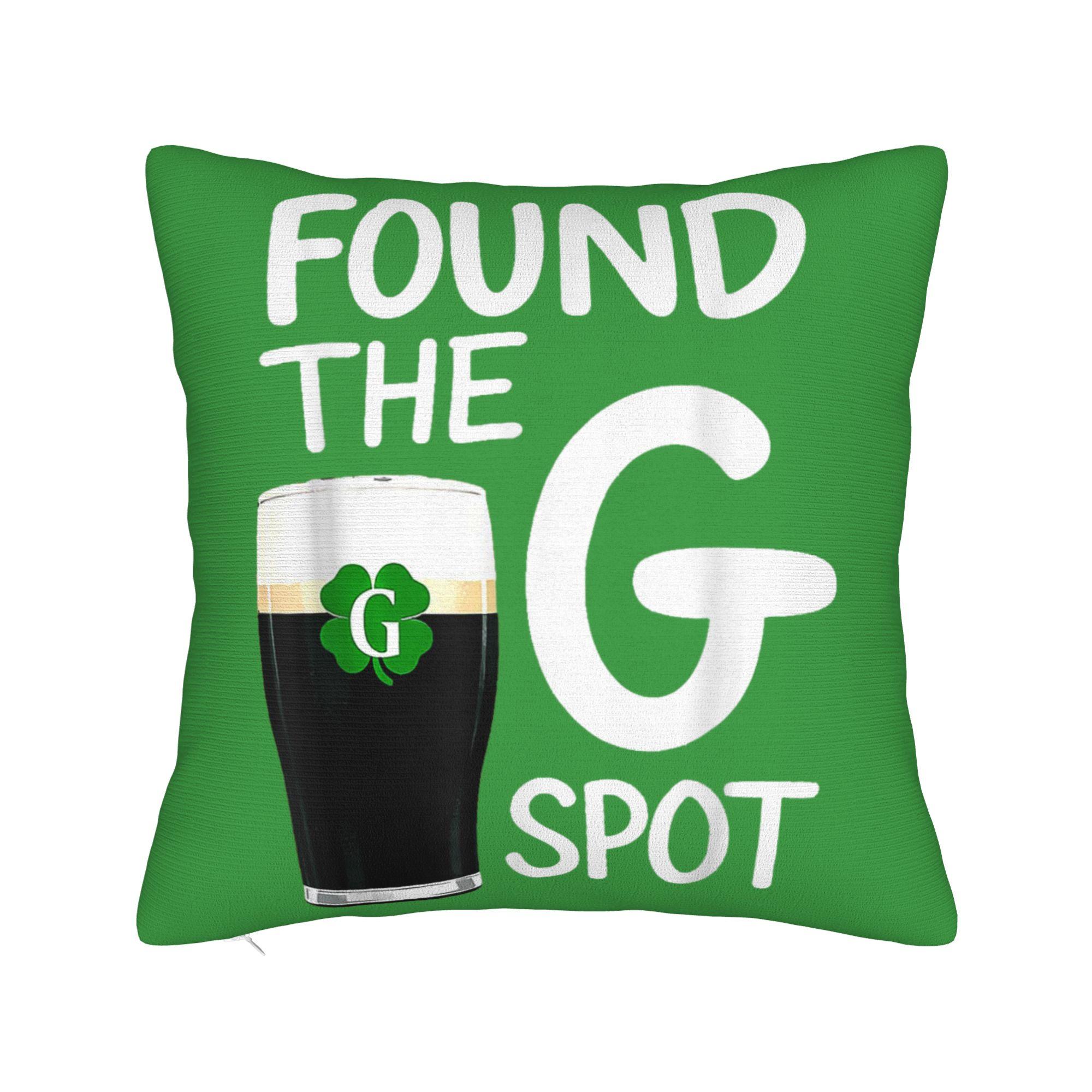Funny St Patricks Beer Shirt Found The G Spot Pillowcases Retro Trendy Pillow Case For Sofa Bedroom Home Decor Soft Pillow Cover 30x30cm 12x12in