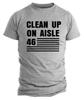 Joe Biden Funny Humor T Shirt Trump 2024 Political Shirts Clean Up On Aisle 46