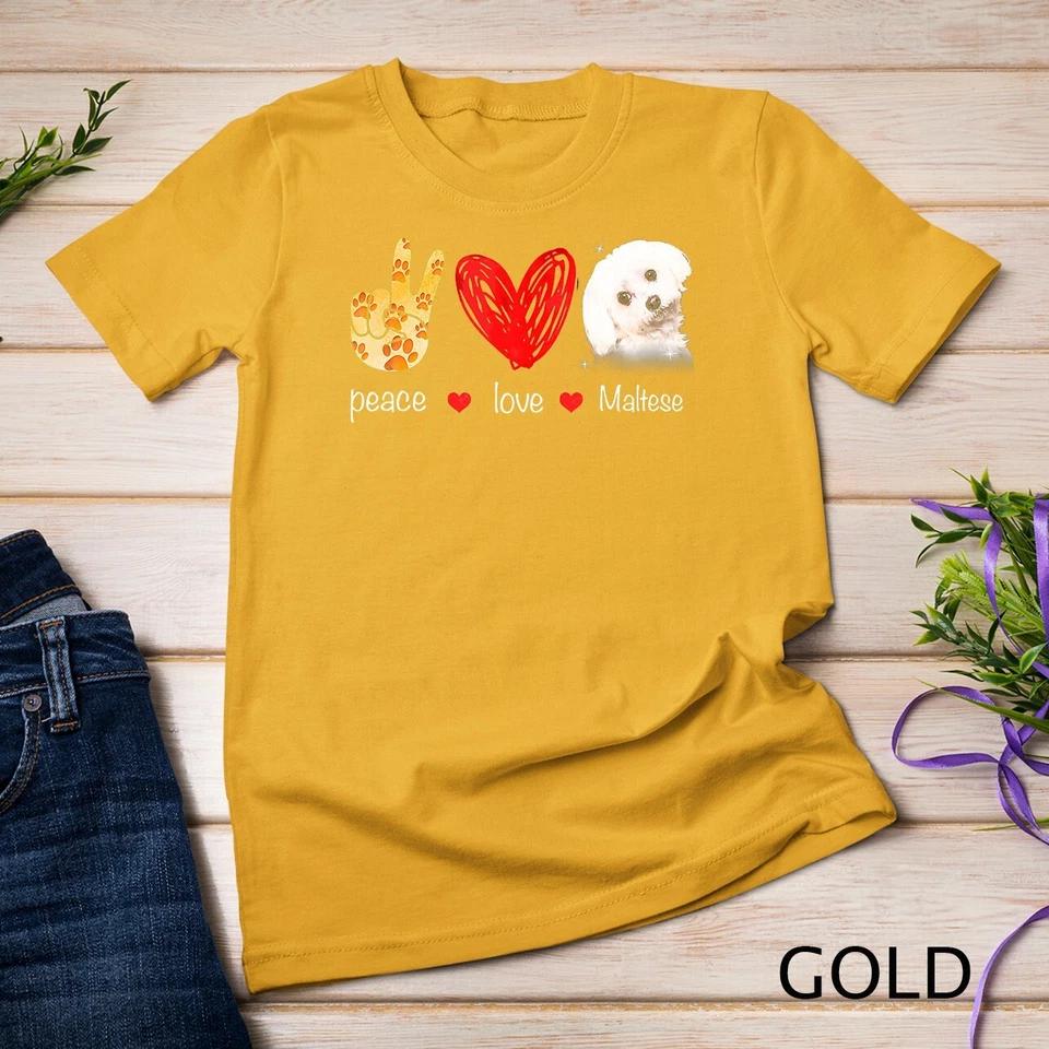 Peace Love Maltese Dog - Maltese Dog lover Gift T-Shirt Unisex T-shirt 4 S