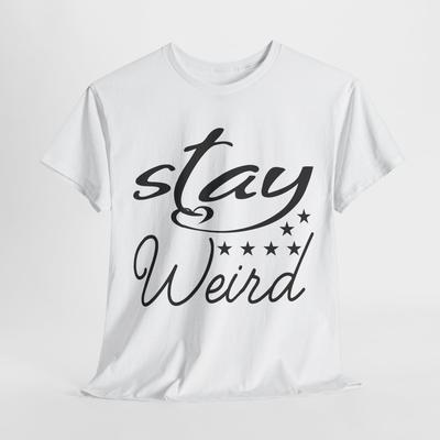 Zůstaň divný Estetické tričko | Alternativní cool tričko | Tričko STAY WEIRD