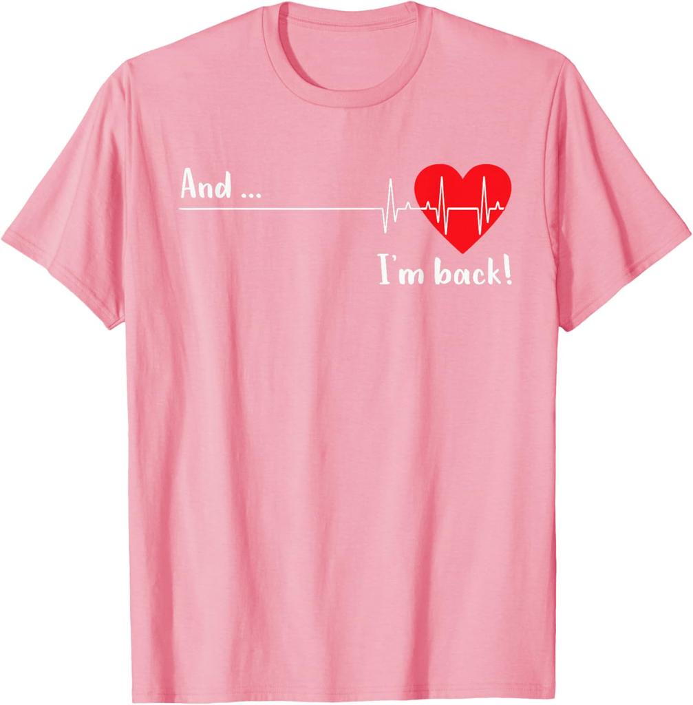 Heartbeat And I'm Back Cardiologist Heart Survivor Graphic T-Shirt Casual Daily Cotton Tee Unisex