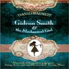 Gideon Smith and the Mechanical Girl by David Barnett Paperback Book 9781907777974