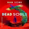 Dead Souls by Han Song Paperback Book 9781662507717