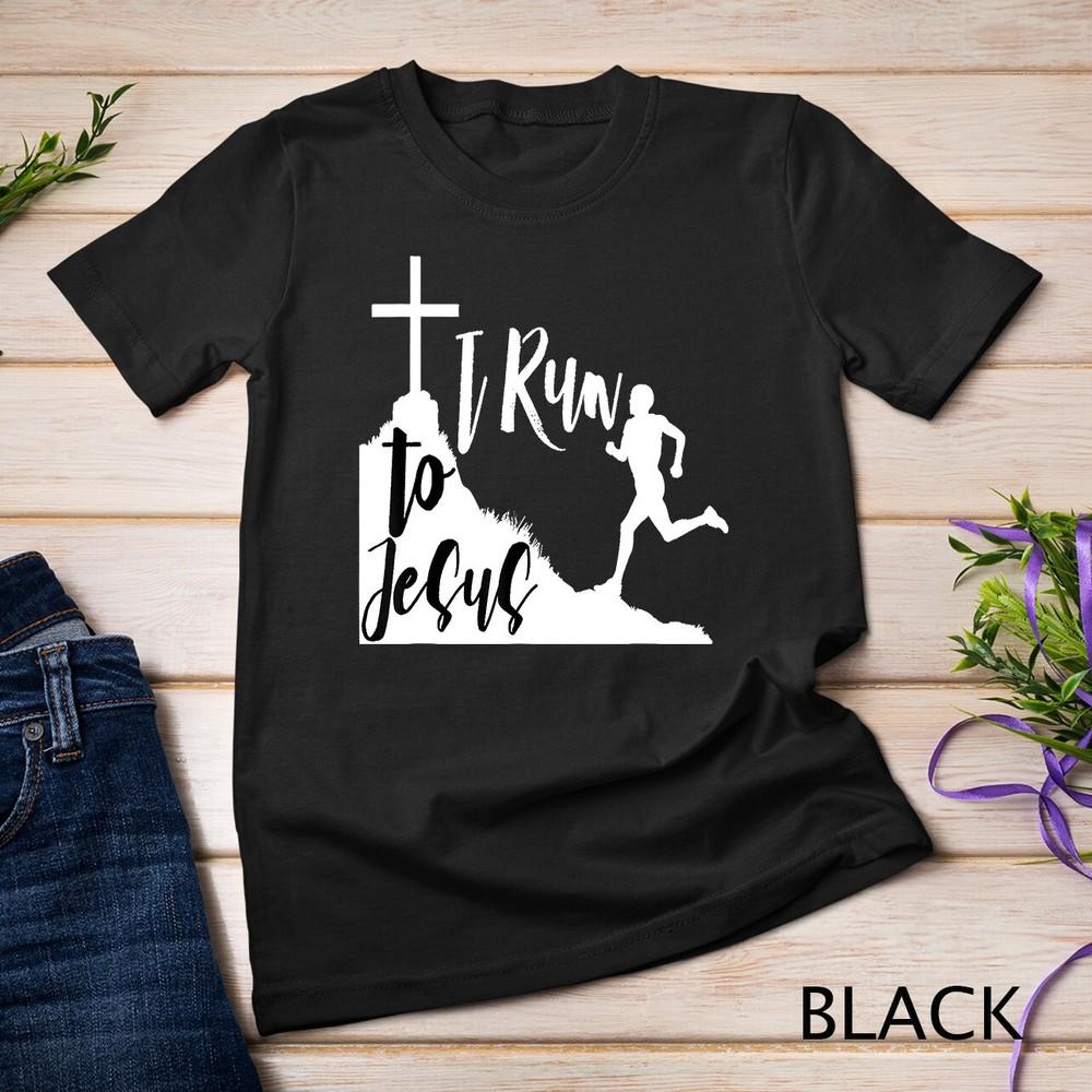 

I run to Jesus Shirt Running Jogging Religious Christian BW1 Unisex T-shirt M