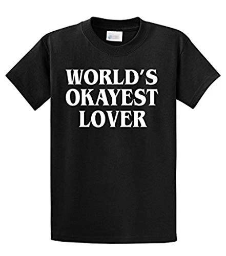 

Funny Tee Shirt World s Okayest Lover Black M