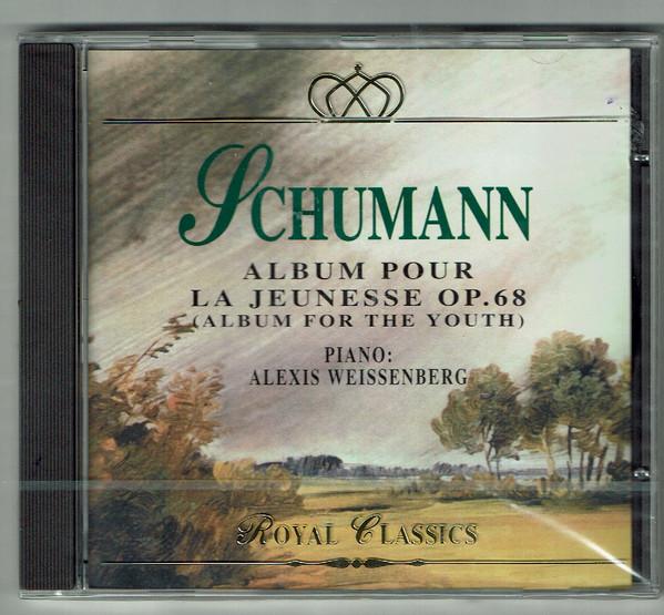 

CD ALEXIS WEISSENBERG Schumann Album Pour La Jeunesse O ROY700972 ROYAL CLASSICS 1996 Netherland Classical Used