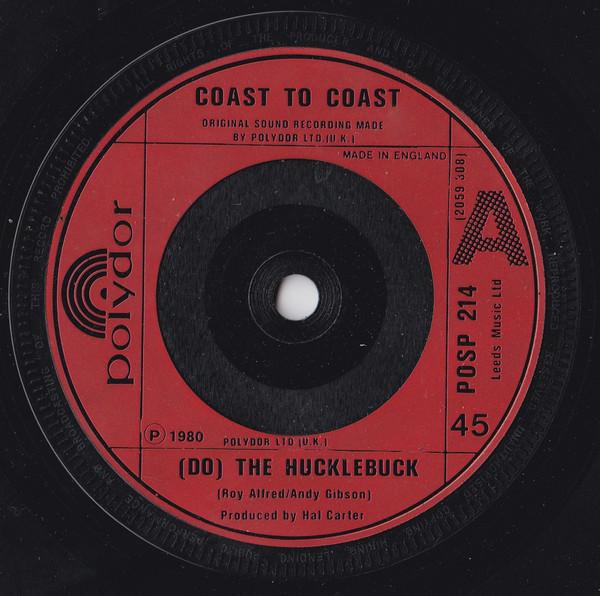 

7inch Record COAST TO COAST Do The Hucklebuck POSP214 Polydor 1980 UK Rock Used