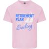 RetireUnisext Plan Sailing Sailor Boat Funny Unisexs Light Cotton TShirt