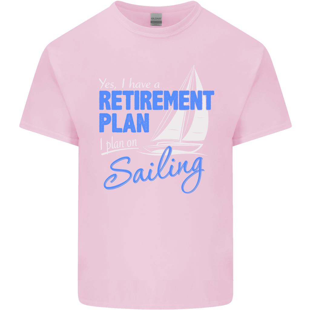 RetireUnisext Plan Sailing Sailor Boat Funny Unisexs Light Cotton TShirt