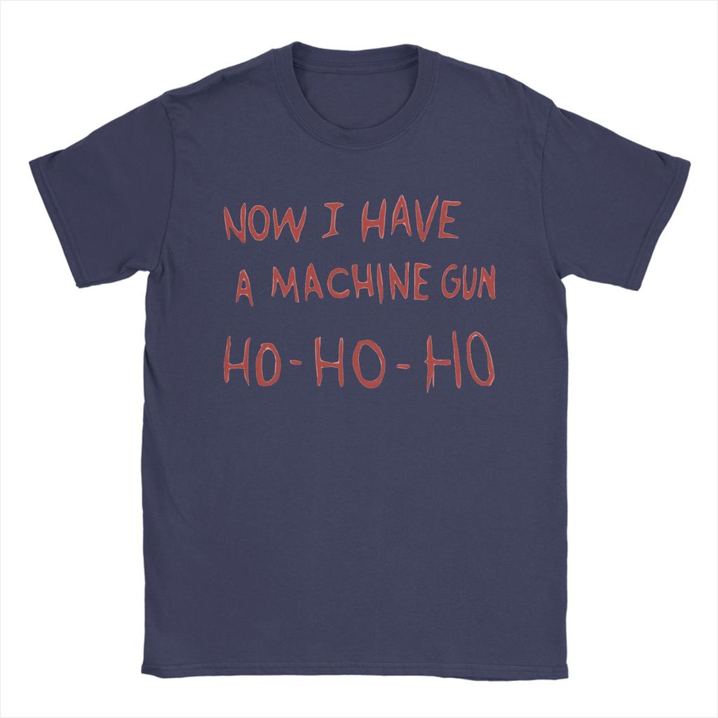 Die Hard Christmas Sweater Now I Have A Machine Gun Die Hard Is A Christmas Movie T Shirt Summer Cotton T Shirts For Couple