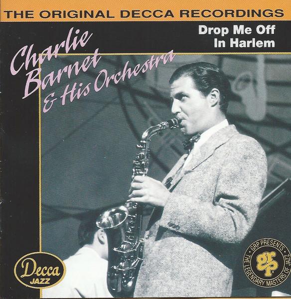 

CD CHARLIE BARNET - Drop Me Off in Harlem GRD612 GRP 1992 US Jazz Used