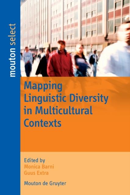 The Mapping Linguistic Diversity In Multicultural Contexts Book