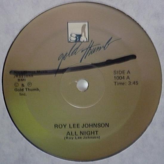 

12inch Record ROY LEE JOHNSON - All Night 1004 Gold Thumb US Soul/Funk Used