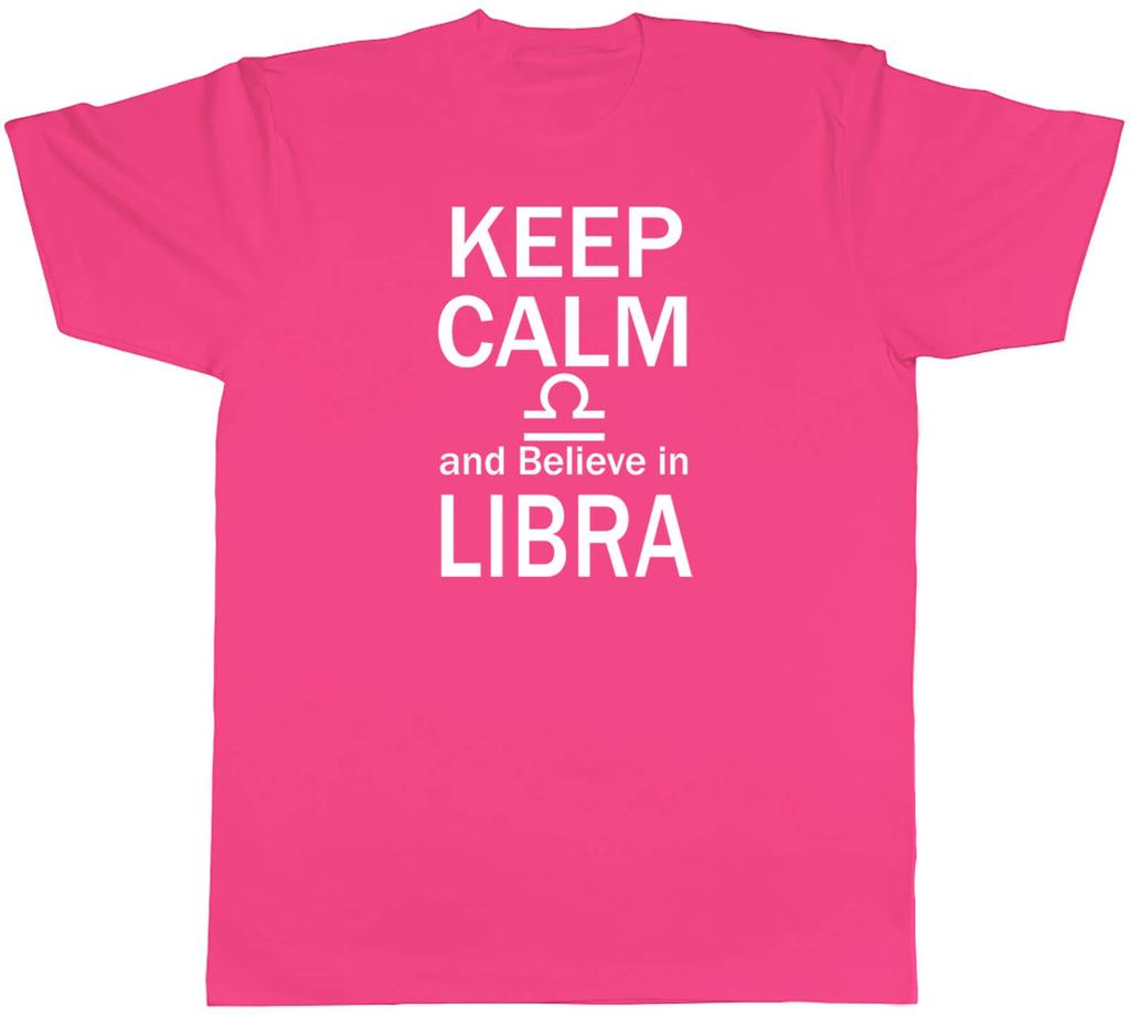 Keep Calm and Believe In Libra Zodiac Unisexs Unisex TShirt Tee