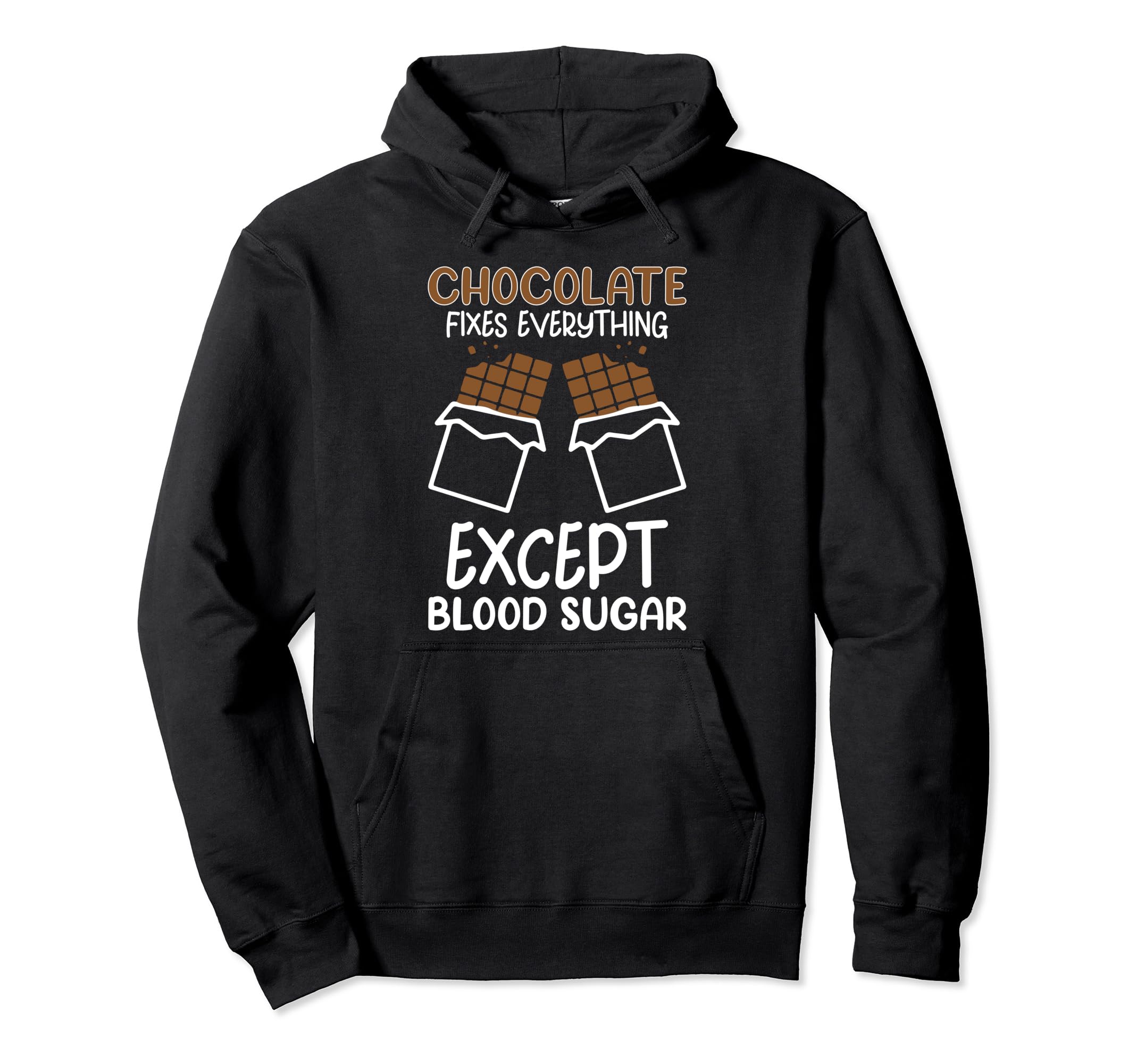 

Type 1 Diabetes Chocolate Lover Diabetes Humor Diabetes Gift Hoodie