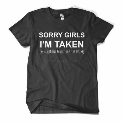 Sorry Girls I'm Taken Damen Unisex T-Shirt Lustiges Pärchen Geschenk Valentinstag Freundin T-Shirt