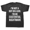 Im Not Boy Or A Girl T Shirt Funny Sayngs Meme Trend Short Sleeve Cotton Unisex Soft Oversized Tshirts EU Size
