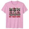 Not Today Cupid Raccoons Valentines Day Unisexs TShirt Unisexs Tee Graphic Top