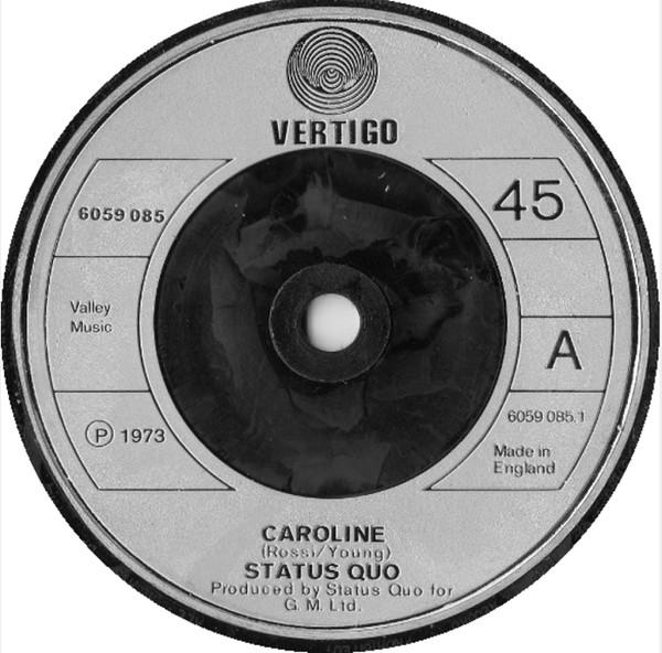 

7inch Record STATUS QUO - Caroline 6059085 Vertigo 1973 UK Rock Used