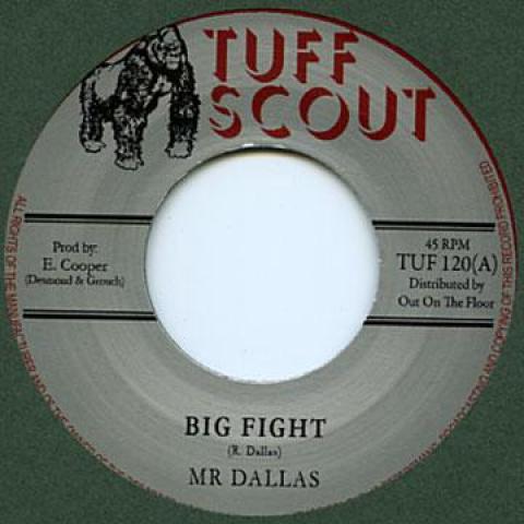 7inch Record MR DALLAS - Big Fight / Version TUF120 Tuff Scout UK 2012 UK Reggae, Ska & Dub