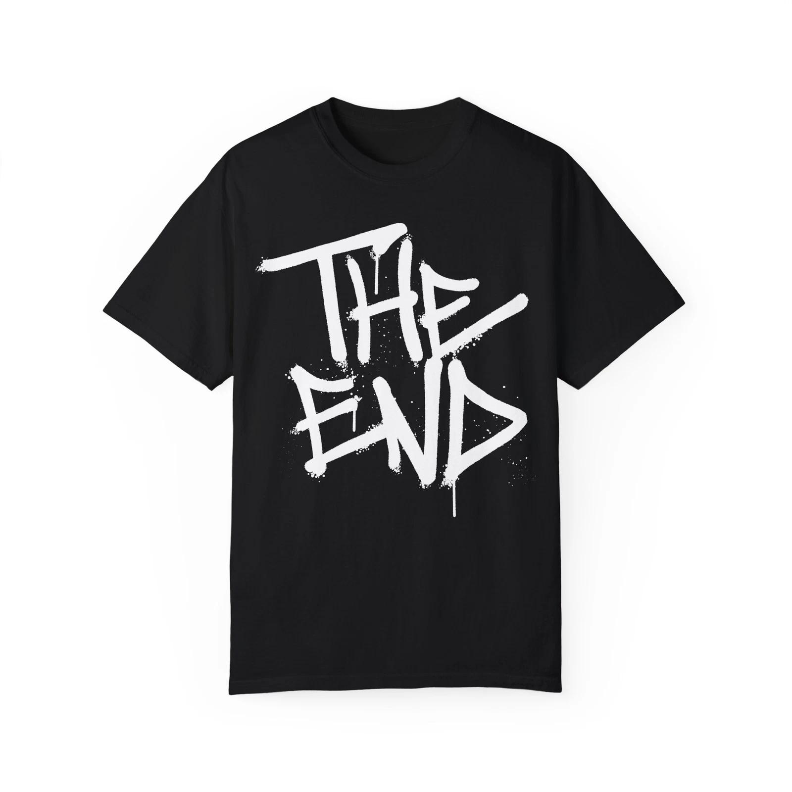 The End Urban Graffiti Art Style Quote :: Unisex Garment-Dyed T-Shirt L