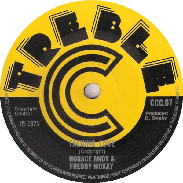

7inch Record HORACE ANDY & FREDDIE MCKAY - Talking Love CCC07 Treble C 1975 UK Reggae, Ska & Dub Used