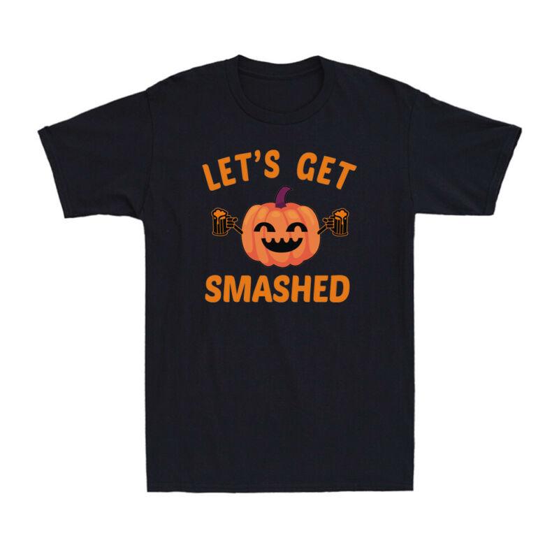 let's get smashed pumpkin shirt