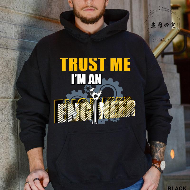 Hoodies for Men Funny Saying Trust Me I Am An Engineer Geek Letter Sweatshirt Programmer Streetwear Long Sleeve Sportwear Fleece