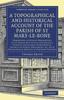 Libro A Topographical And Historical Account Of The Parish Of St Mary Le Bone by Thomas Smith - Paperback