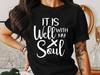 It Is Well With My Soul T-Shirts, Christian Verse Shirt, Religious Gift, Bible Quote T-Shirts, Faith Based Apparel, God Jesus Inspired