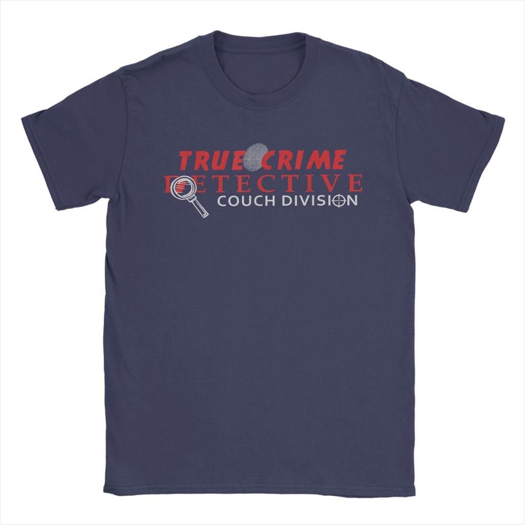 True Crime Detective Couch Division True TShirt Summer Adult 100 Cotton O Neck 4XL 5XL 6XL Tees ShortSleeve Funny Tshirt
