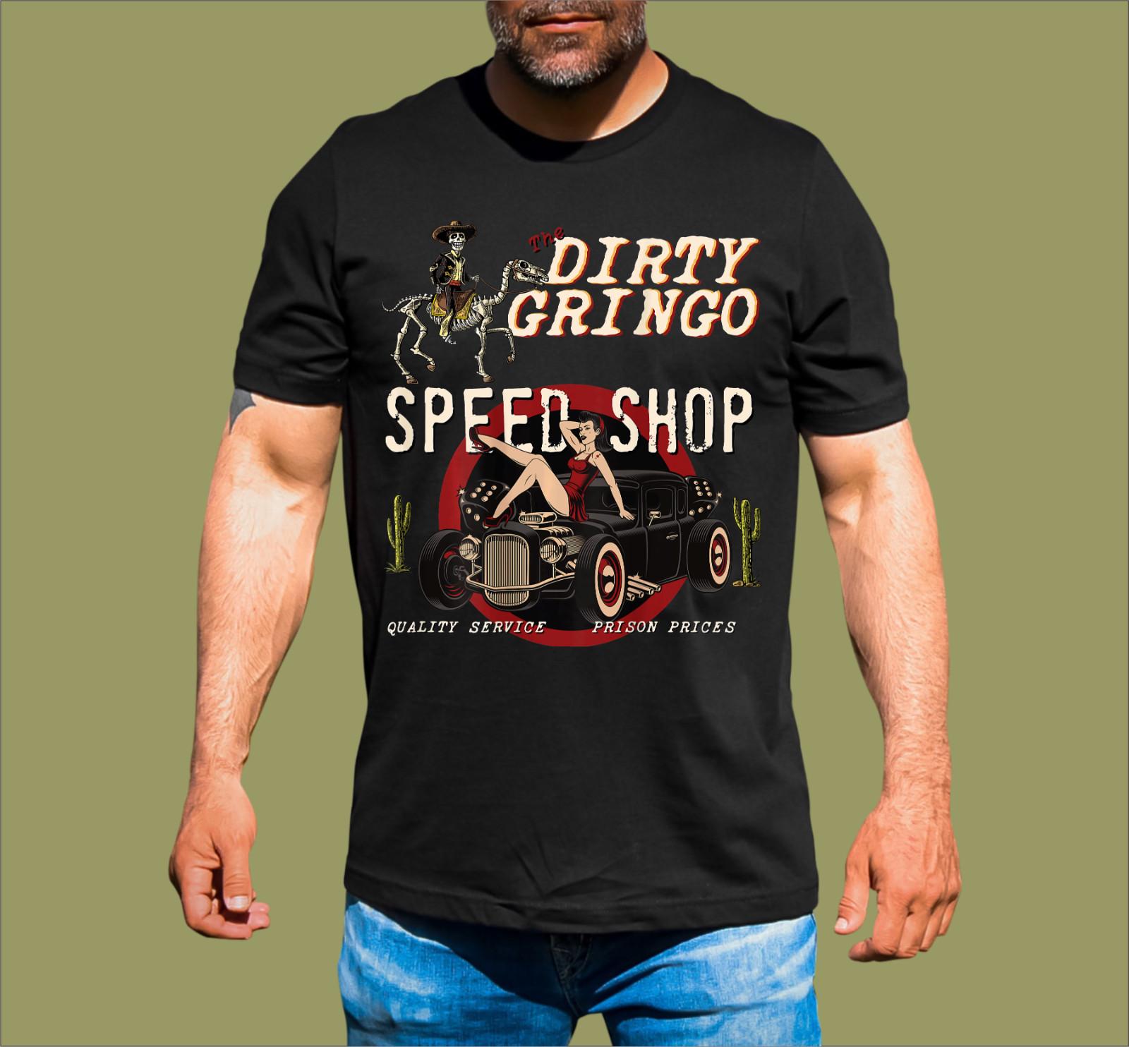 DIRTY GRINGO SPEED SHOP T-SHIRT XXL