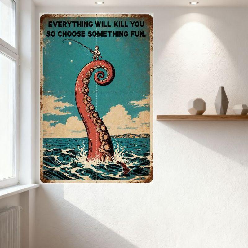 Panneau en étain vintage 'Everything Will Kill You' Poulpe Calmar Tentacule Garçon de l'Océan Pêcheur Affiche Métallique pour Bar Pub Maison Café Décor Mural