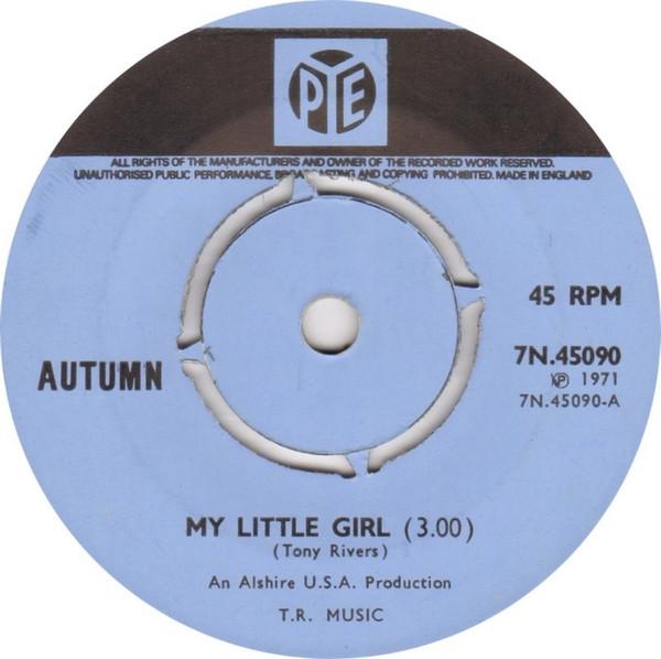 

7inch Record AUTUMN - My Little Girl 7N45090 Pye Records 1971 UK Pop Used