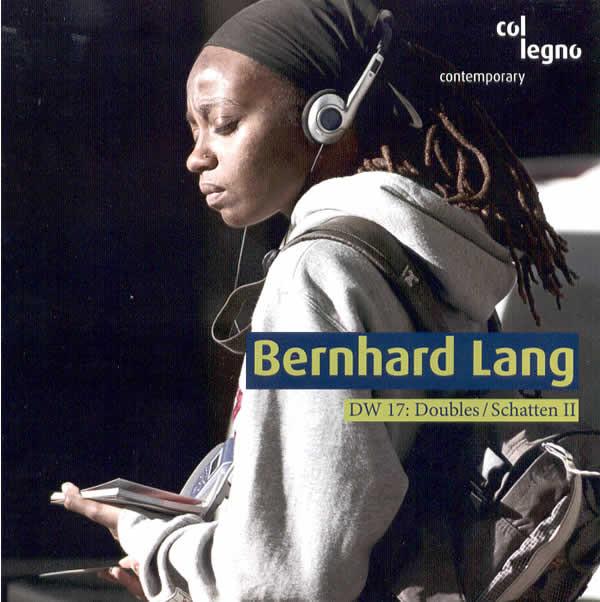 

CD БЕРНХАРД ЛАНГ - DW 17: Doubles/Schatten II WWE1SACD20613 col legno 2006 Австралия Танцевальная и Электронная Б/У