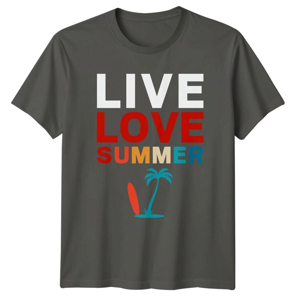Live Love Summer TShirt Beach Lifestyle Summer Holiday Gift For Him And Her