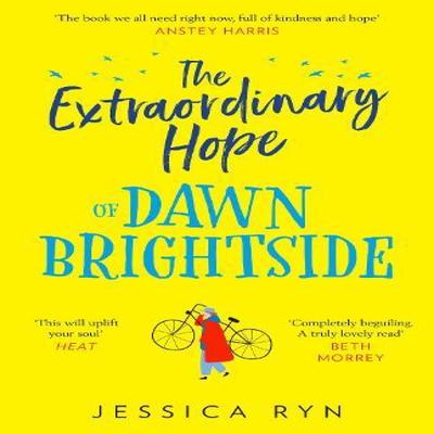 The Extraordinary Hope of Dawn Brightside by Jessica Ryn Paperback Book 9780008364656
