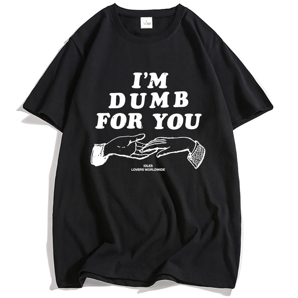 

I M DUMB FOR YOU RINGER T-SHIRT IDLES Punk Band Tshirts Unisex Hip Hop Streetwear Summer Cotton Casual Men T Shirt Graphic Tees 2XL