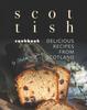 The Scottish Cookbook : Delicious Recipes from Scotland Book