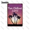 Fun Chill Out Zone Metal Signs Tin Signs Metal Posters Home Decoration Wall Stickers Chill Out Area Retro Tin Plate Wall Decor