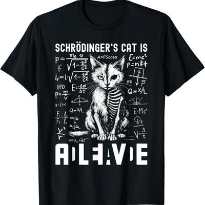 Schrodinger's Cat Dead And Alive Physics Teacher T-Shirt