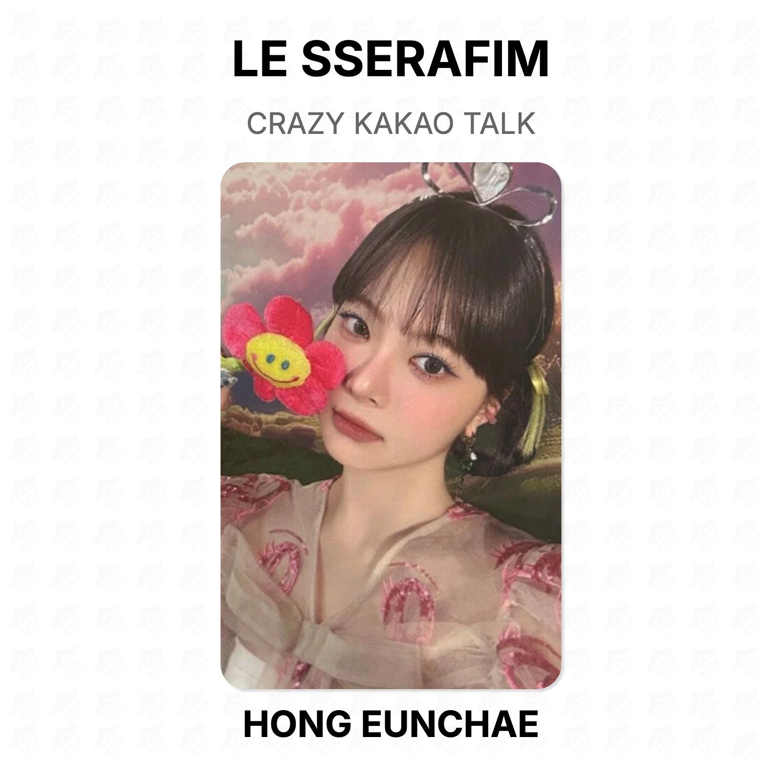 LE SSERAFIM CRAZY KAKAO TALK Official Photocard HONG EUNCHAE