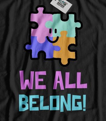 We All Belong! Unisex Autism Awareness T-Shirt Autistic Gifts & Asperger Tees