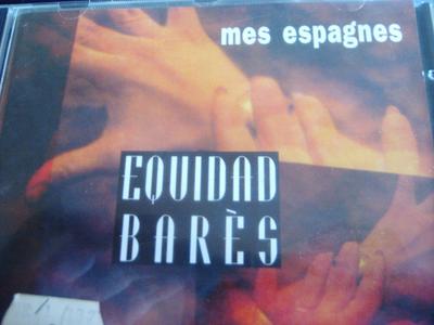 CD EQUIDAD BARÈS - Mes Espagnes Y225049 Silex 1995 Japan Latein Gebraucht