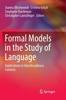 The Formal Models In the Study of Language : Applications In Interdisciplinary Contexts Book