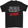 Im Officially Retired Retirement Funny Mens T-Shirt Cotton Unisex T-Shirt