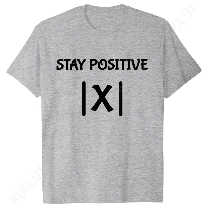

S5XL Best Funny Math Teacher Joke Fun Stay Positive TShirt Unisex Shirts For Men Fashion Clothing Streetwear Graphic T Shirts 3XL