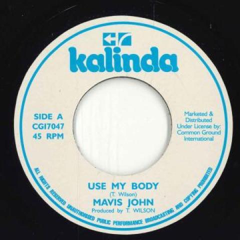 

7inch Record MAVIS JOHN - Use My Body Try Love CGI7047 Kalinda UK 1980 UK Reggae Ska Dub